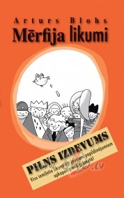 Mrfija likumi: (dai no daudzajiem)