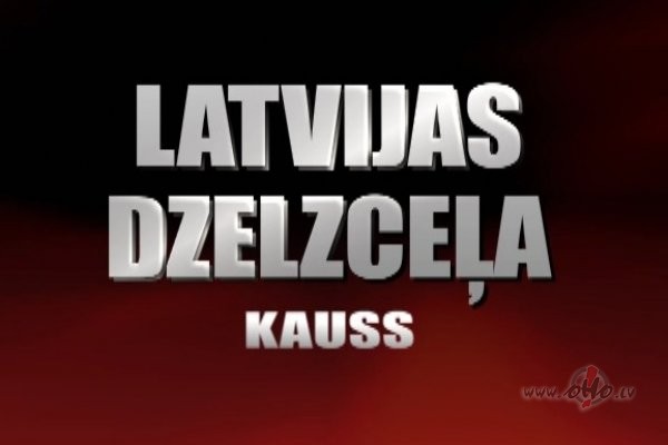 Latvijas_Dzelzcea_Kauss_HOKEJ_!!!