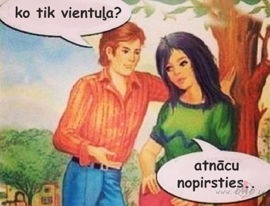 Tie, kas te neko nemekl