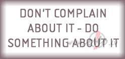 Dont complain.