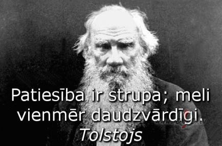 .....si un konkrti - Tolstojs ! bez vrda... :D)))) t teikt  ...