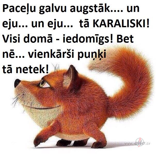 Nu protams, ka t�. :))Atbilsto�i vesel�bas st�voklim.
